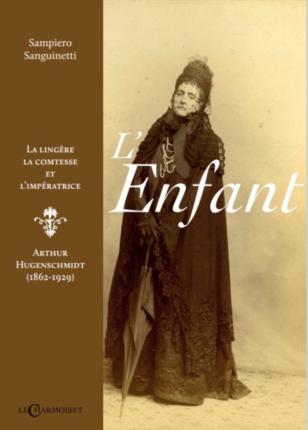 L´ENFANT - LA LINGERE, LA COMTESSE ET L´IMPERATRICE