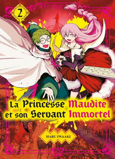 PRINCESSE MAUDITE ET SON SERVANT IMMORTEL T02 - VOL02