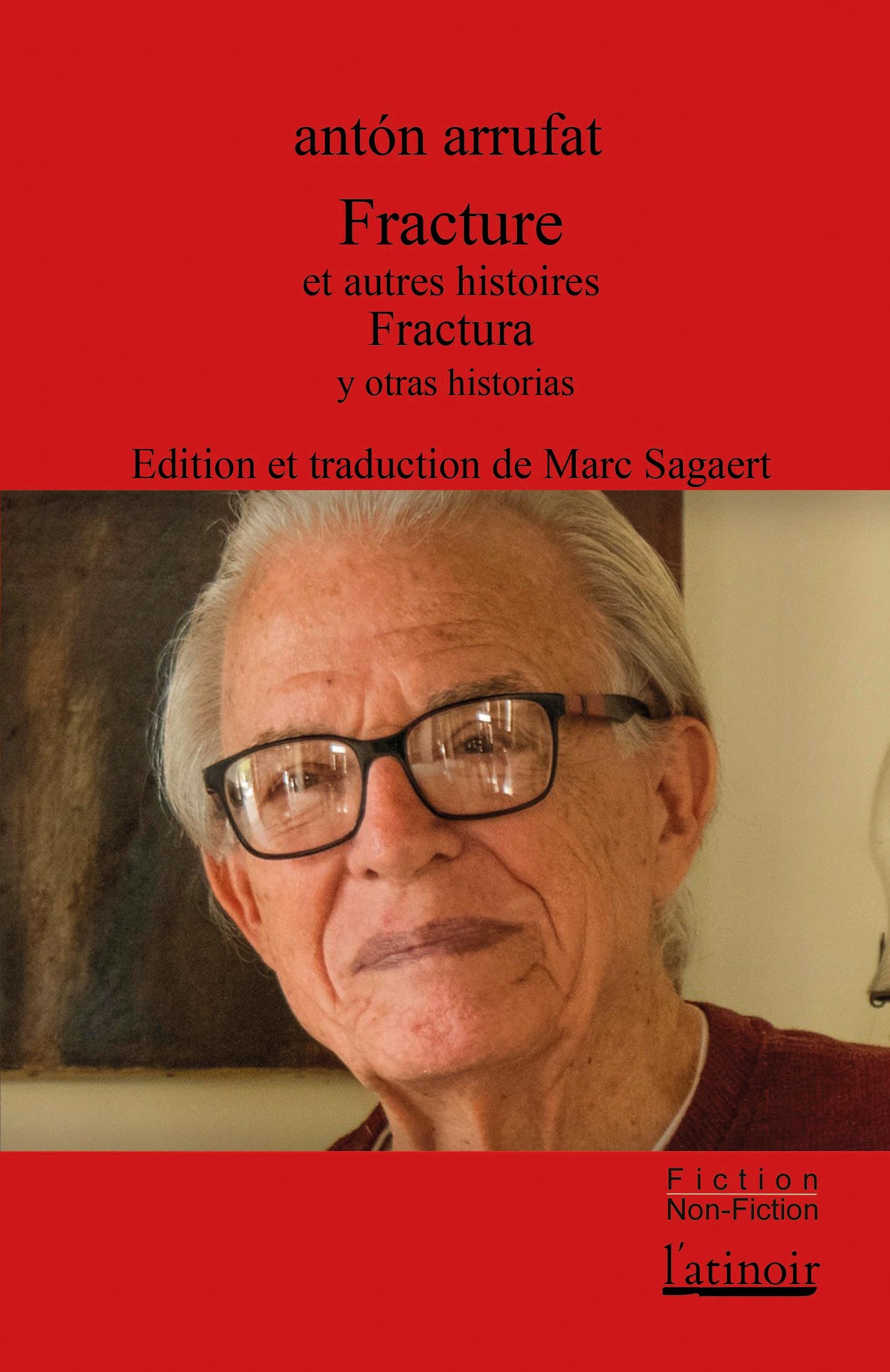 FRACTURE ET AUTRES HISTOIRES