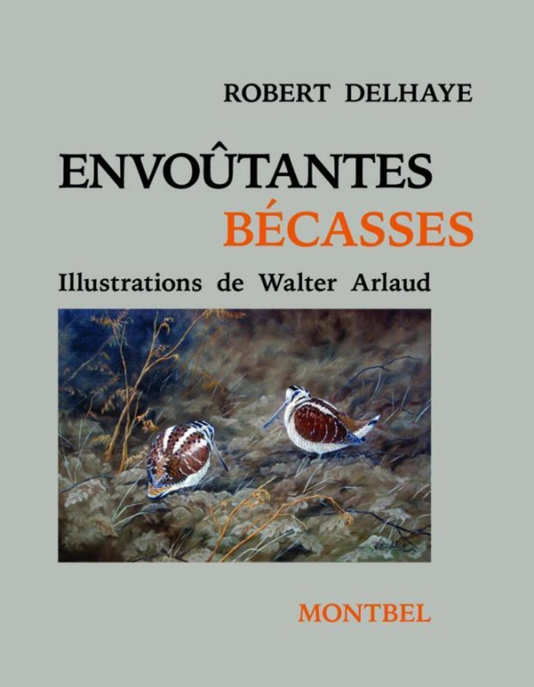 ENVOUTANTES BECASSES