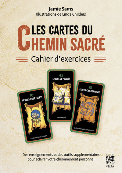 CARTES DU CHEMIN SACRE - CAHIER D´EXERCICES - ENSEIGNEMENTS ET OUTILS SUPPLEMENTAIRES POUR ECLAI
