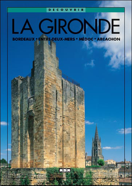 GIRONDE (DECOUVRIR)
