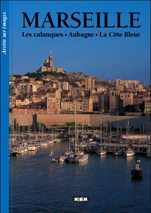 MARSEILLE-ARRETS/IMAGES