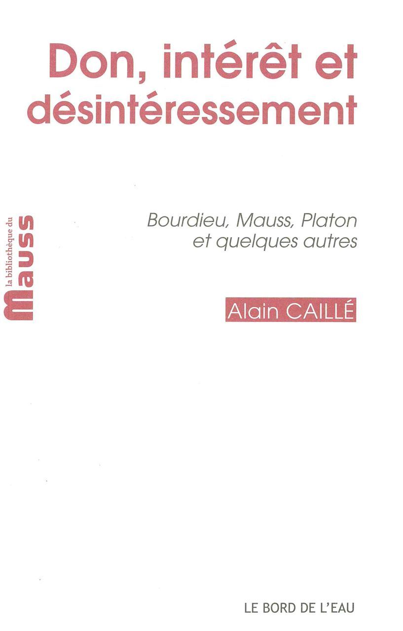 DON,INTERET ET DESINTERESSEMENT