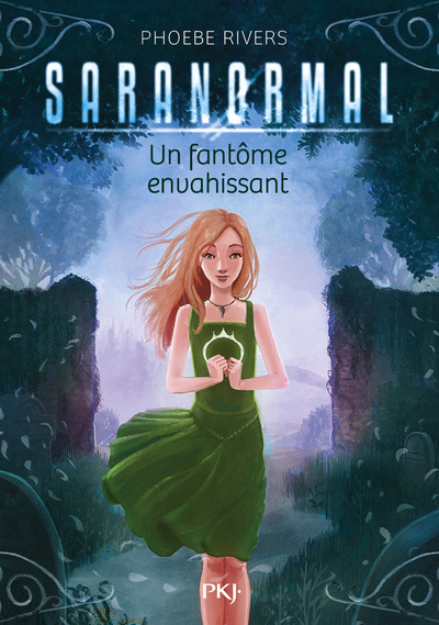 SARANORMAL - TOME 02 UN FANTOME ENVAHISSANT