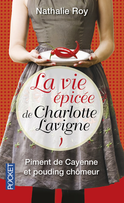 VIE EPICEE DE CHARLOTTE LAVIGNE - TOME 1