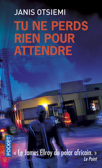 TU NE PERDS RIEN POUR ATTENDRE