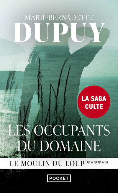 MOULIN DU LOUP - TOME 6 LES OCCUPANTS DU DOMAINE