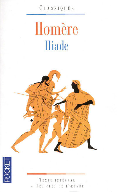 ILIADE - POCKET CLASSIQUES