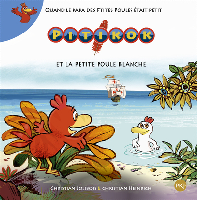 PITIKOK ET LA PETITE POULE BLANCHE - VOL08