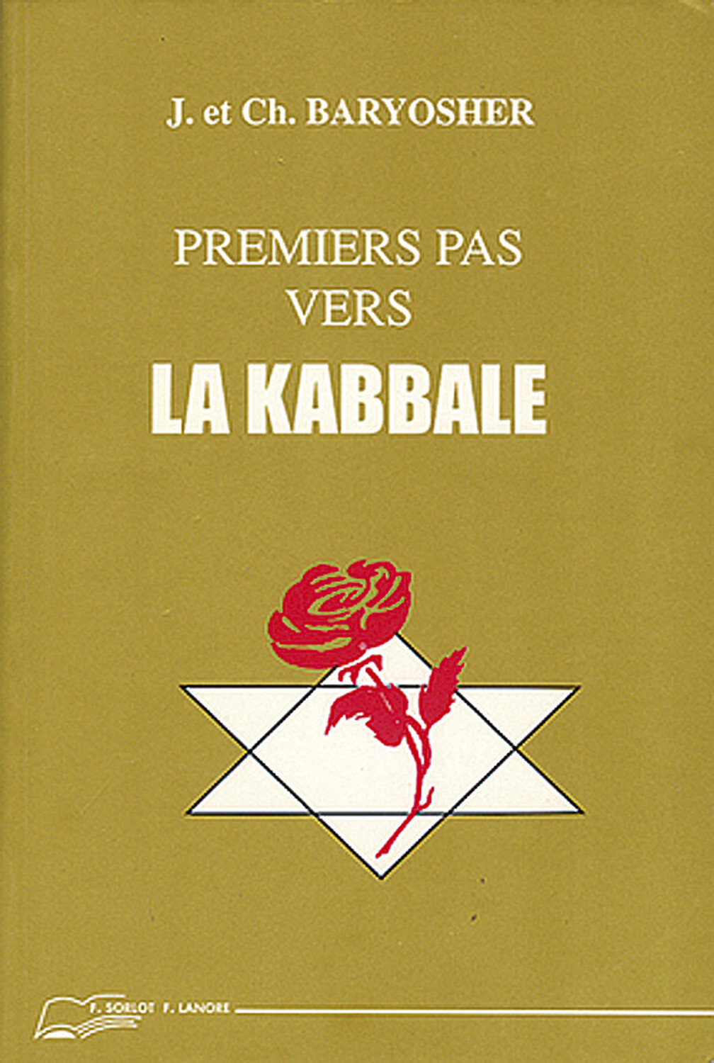 PREMIERS PAS VERS LA KABBALE