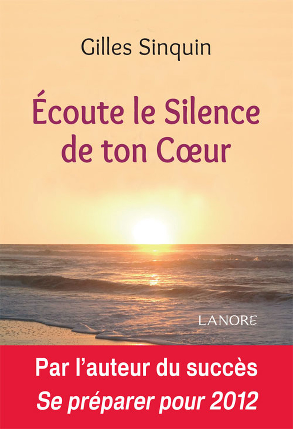 ECOUTE LE SILENCE DE TON COEUR