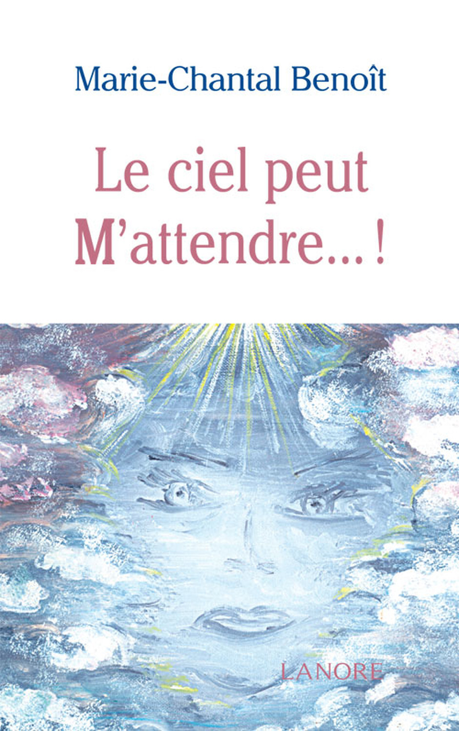 CIEL PEUT M´ATTENDRE... ! (LE)