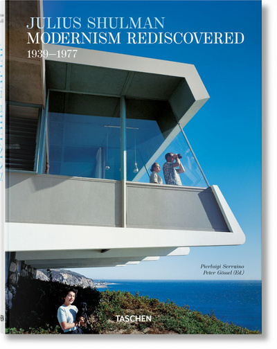 JULIUS SHULMAN. MODERNISM REDISCOVERED (GB/ALL/FR)