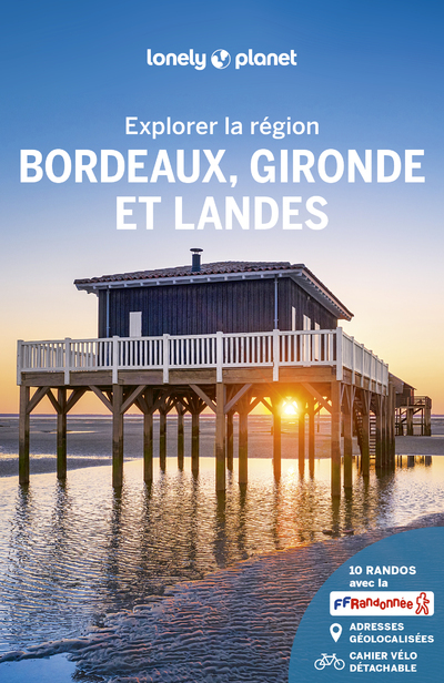 BORDEAUX GIRONDE ET LANDES - EXPLORER LA REGION - 5