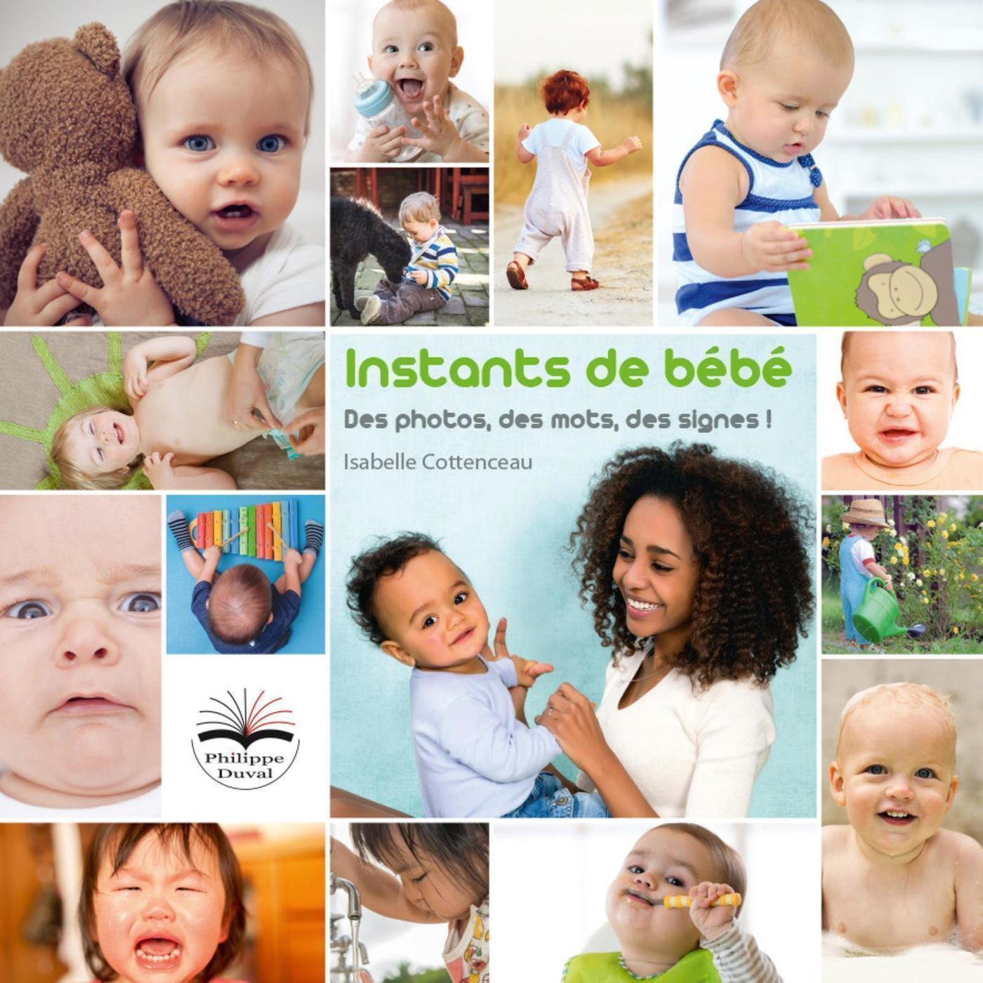 INSTANTS DE BEBE - DES PHOTOS, DES MOTS, DES SIGNES ! IMAGIER ET LIVRET SUP