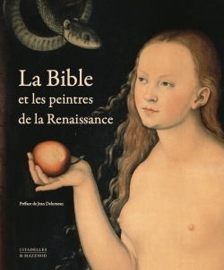 BIBLE ET LES PEINTRES DE LA RENAISSANCE - REEDITION
