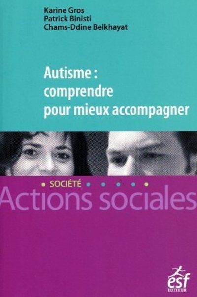 AUTISME : COMPRENDRE POUR MIEUX ACCOMPAGNER
