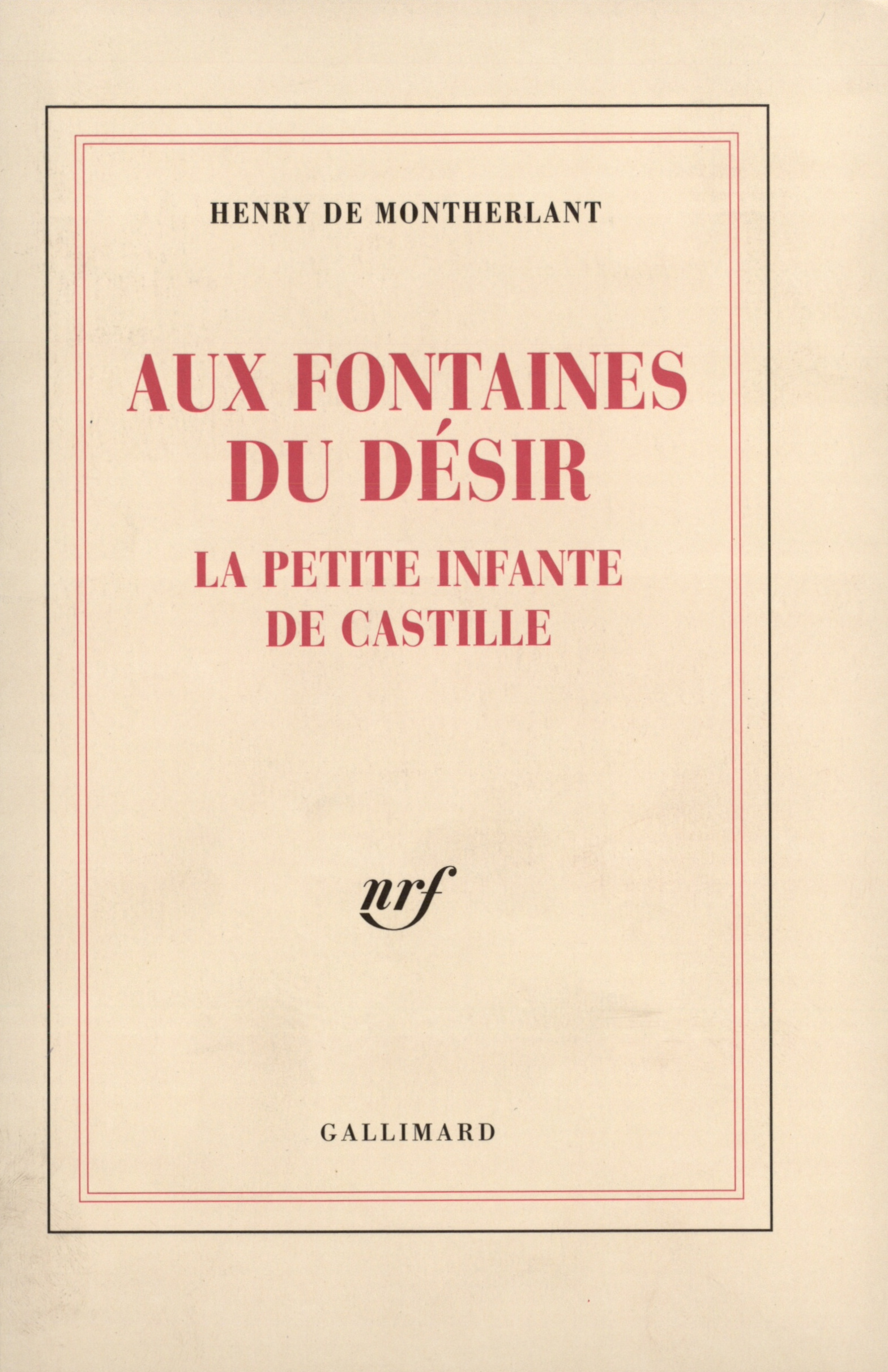 AUX FONTAINES DU DESIR / PETITE INFANTE DE CASTILLE