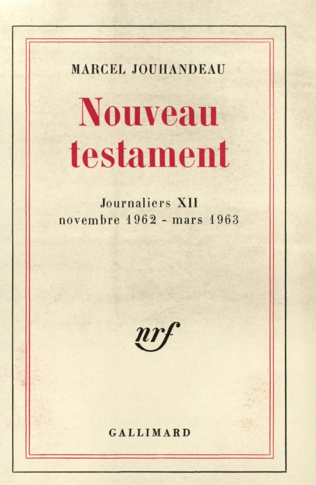 NOUVEAU TESTAMENT((NOVEMBRE 1962 - MARS 1963))