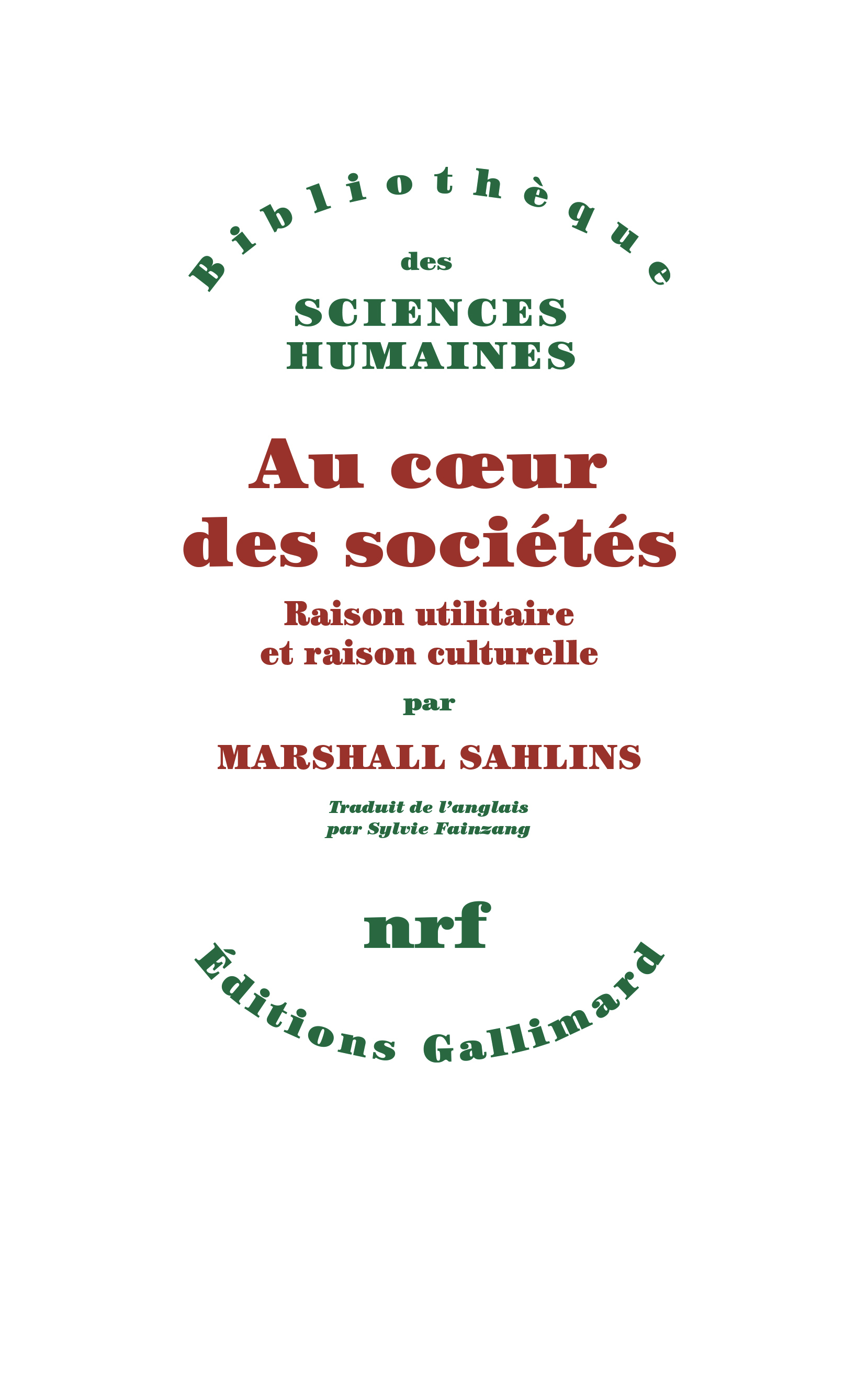 AU COEUR DES SOCIETES(RAISON UTILITAIRE ET RAISON CULTURELLE)