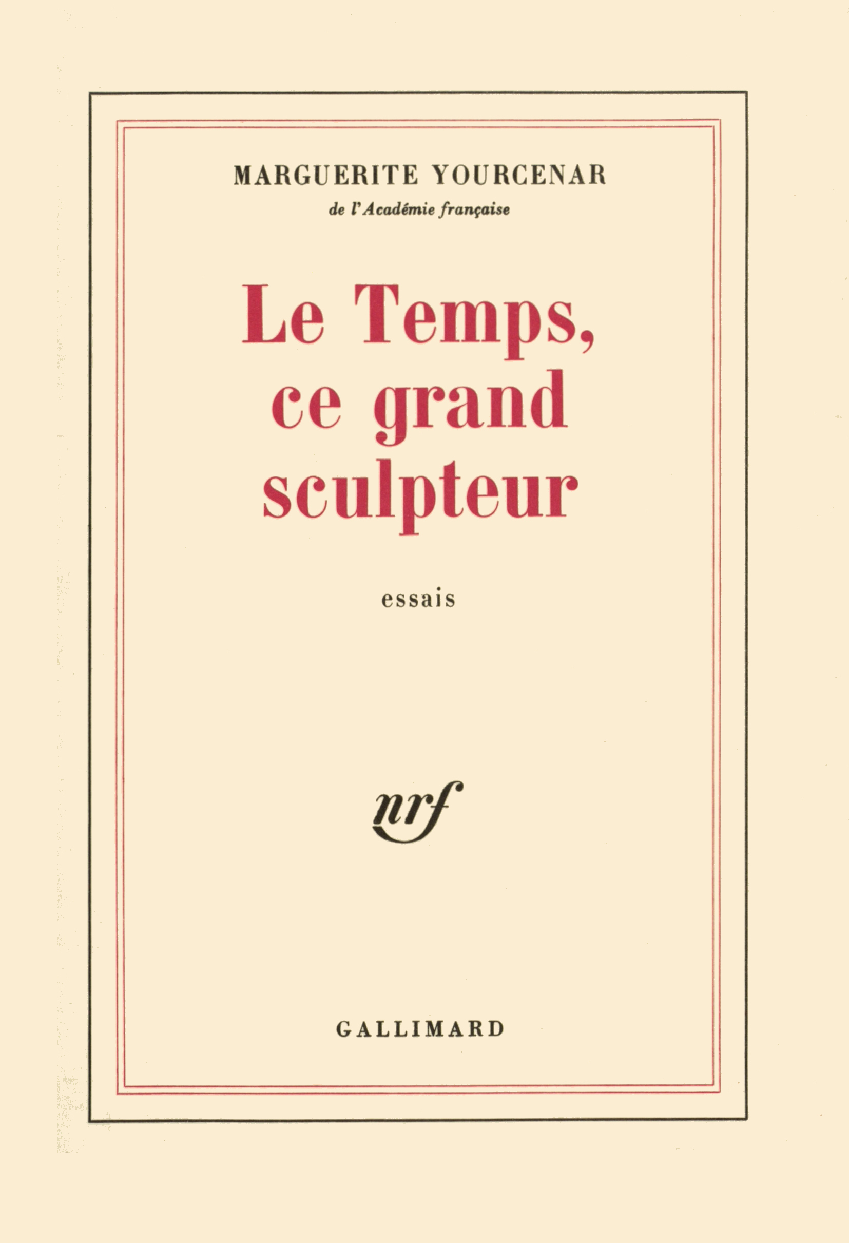TEMPS, CE GRAND SCULPTEUR