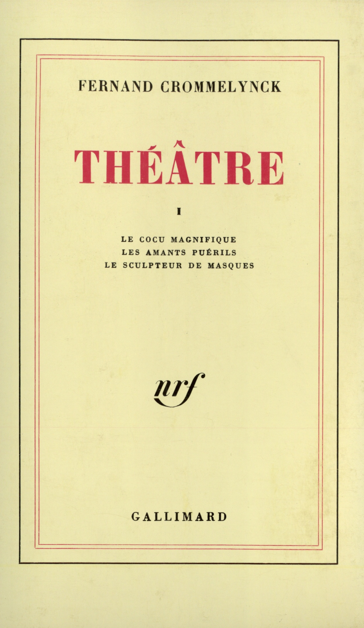 THEATRE T1 - CROMMELYNCK