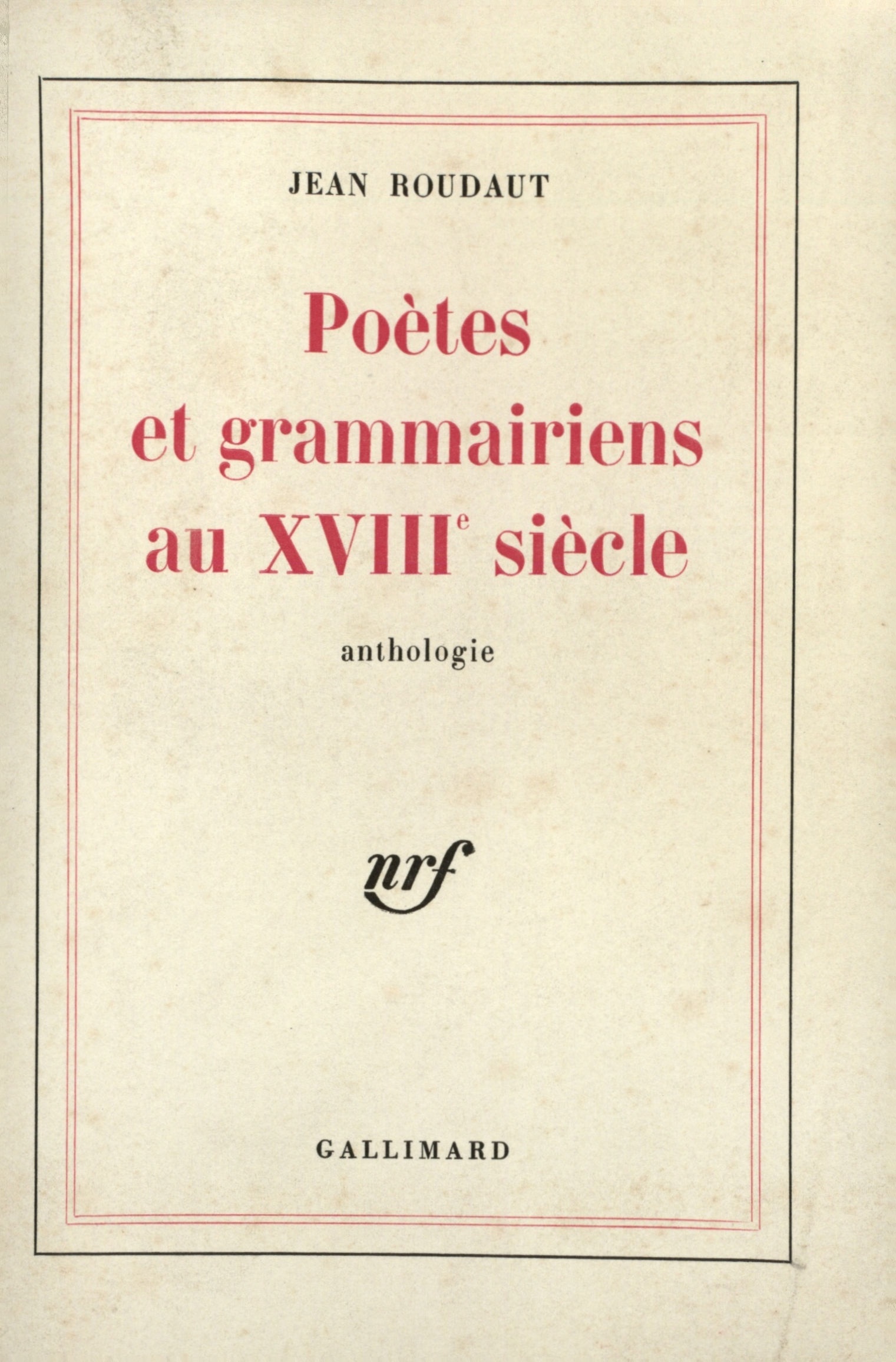 POETES ET GRAMMAIRIENS AU XVIIIE SIECLE