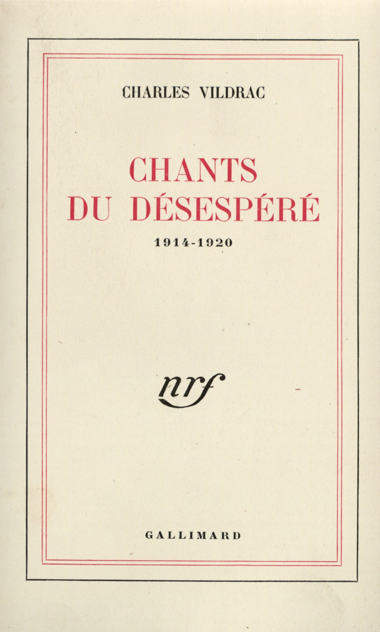 CHANTS DU DESESPERE((1914-1920))