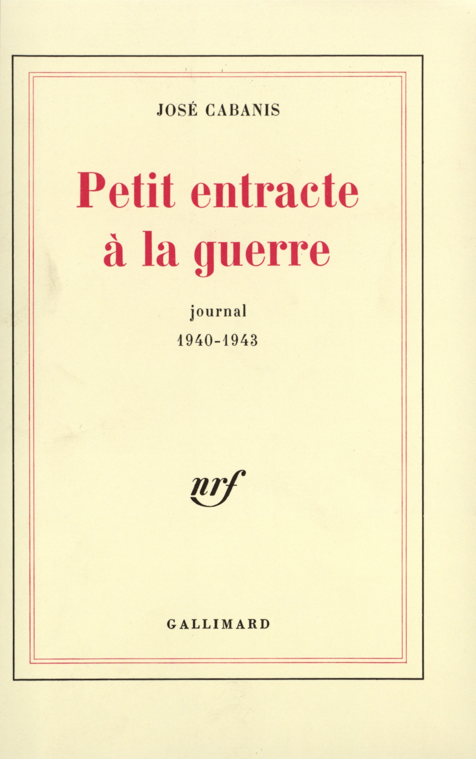 PETIT ENTRACTE A LA GUERRE(JOURNAL 1940-1943)