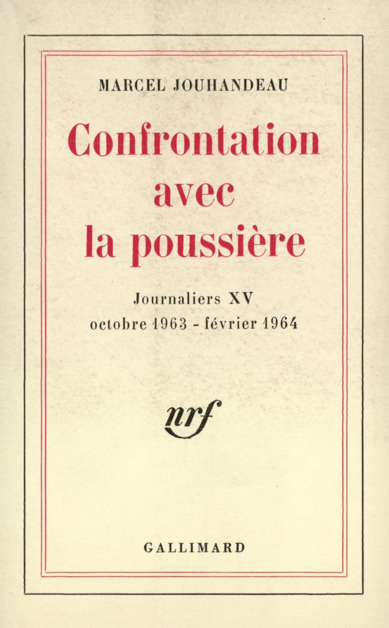 CONFRONTATION AVEC LA POUSSIERE((OCTOBRE 1963 - FEVRIER 1964))