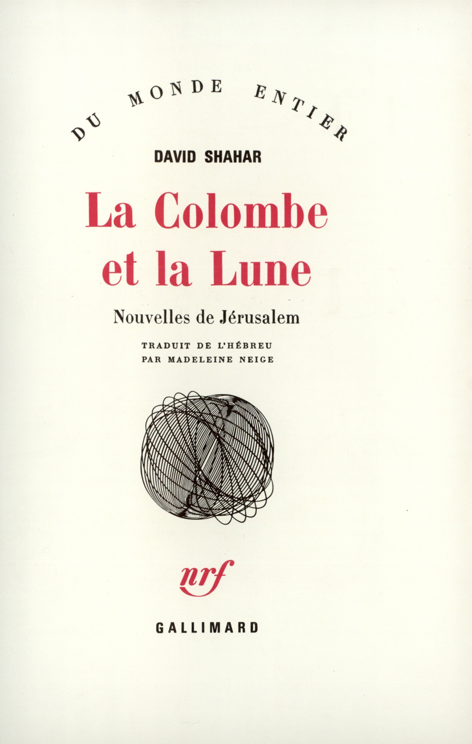 COLOMBE ET LA LUNE(NOUVELLES DE JERUSALEM)