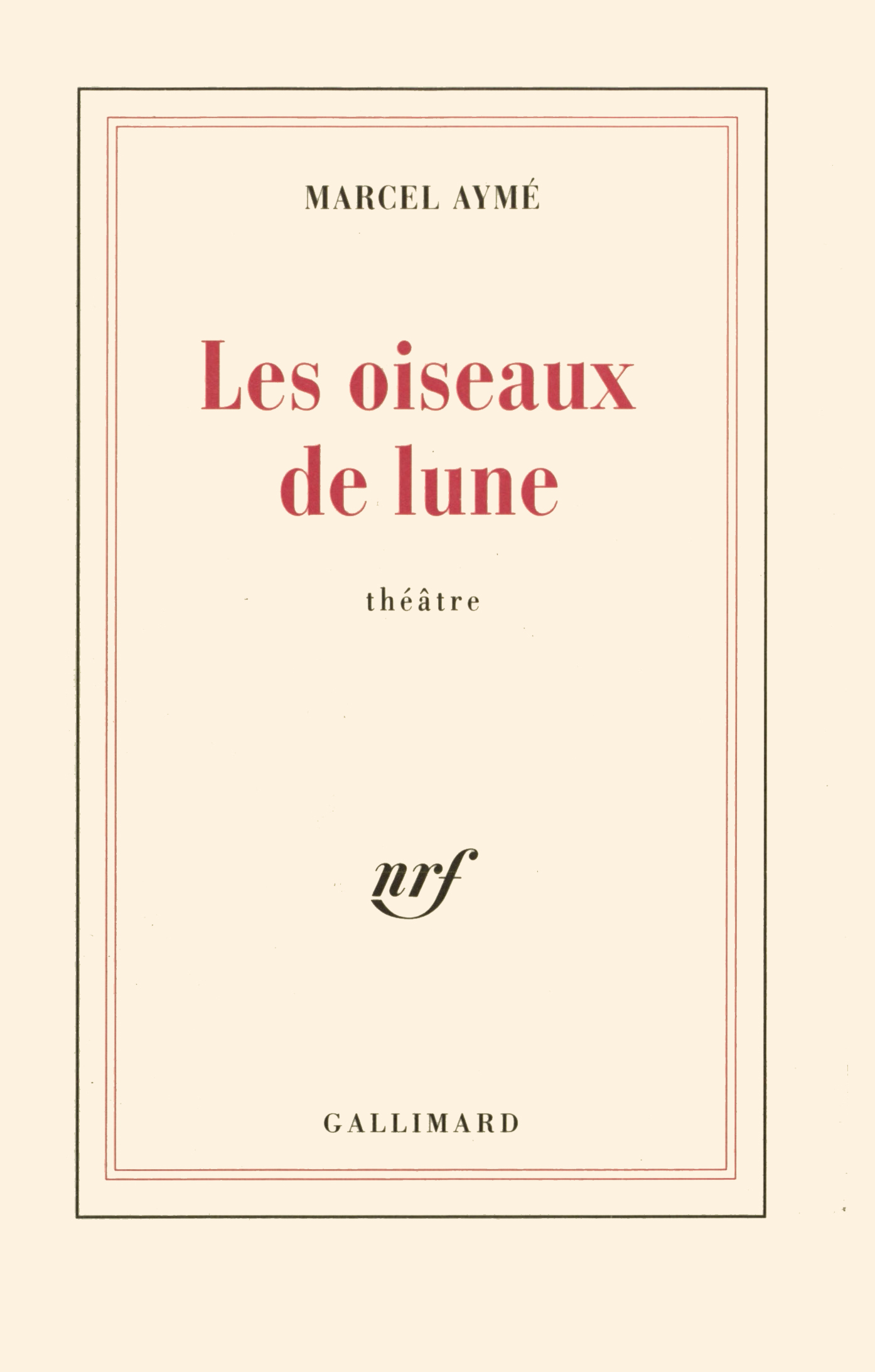 OISEAUX DE LUNE(PIECE EN QUATRE ACTES)