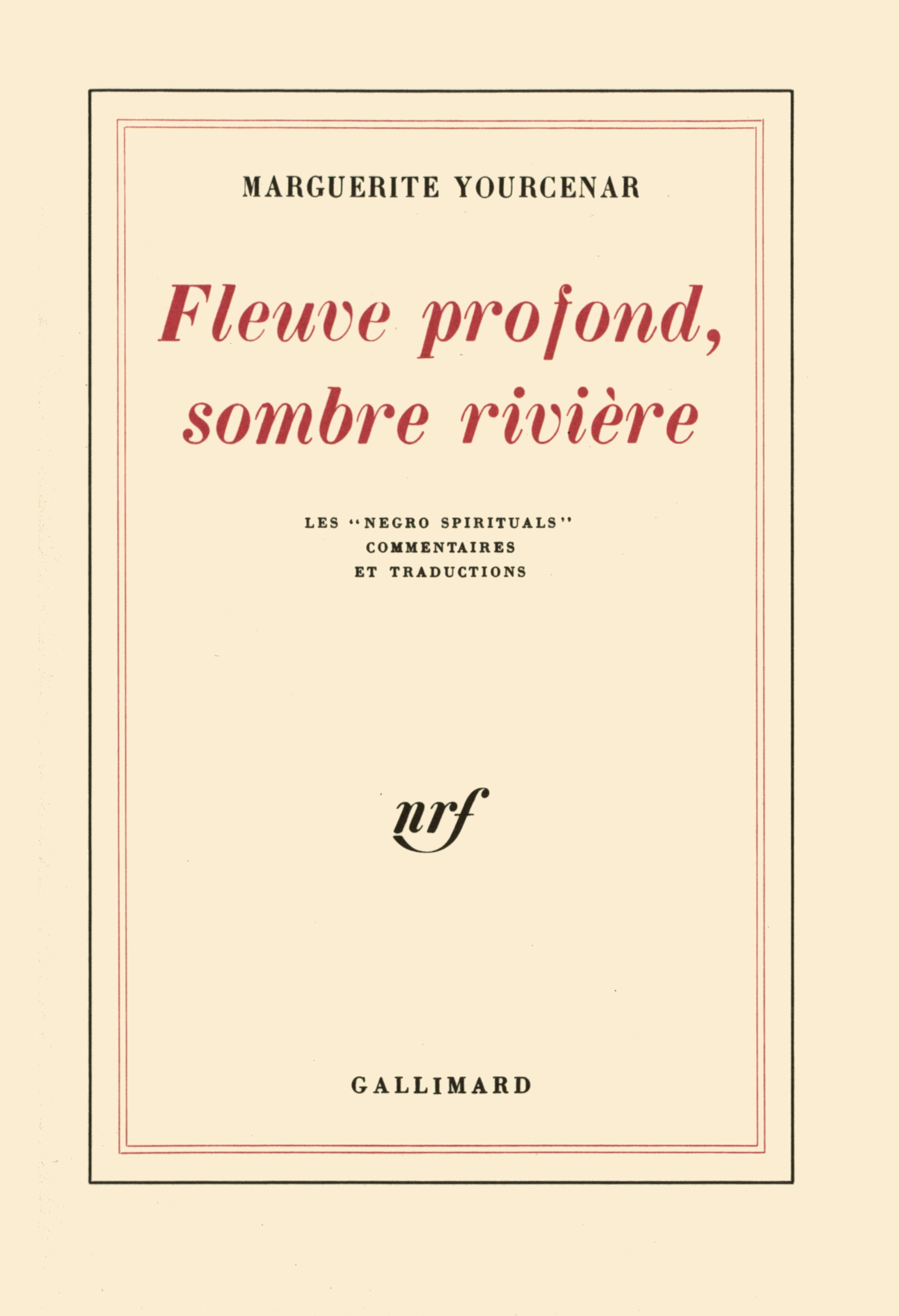 FLEUVE PROFOND, SOMBRE RIVIERE(LES NEGRO SPIRITUALS )