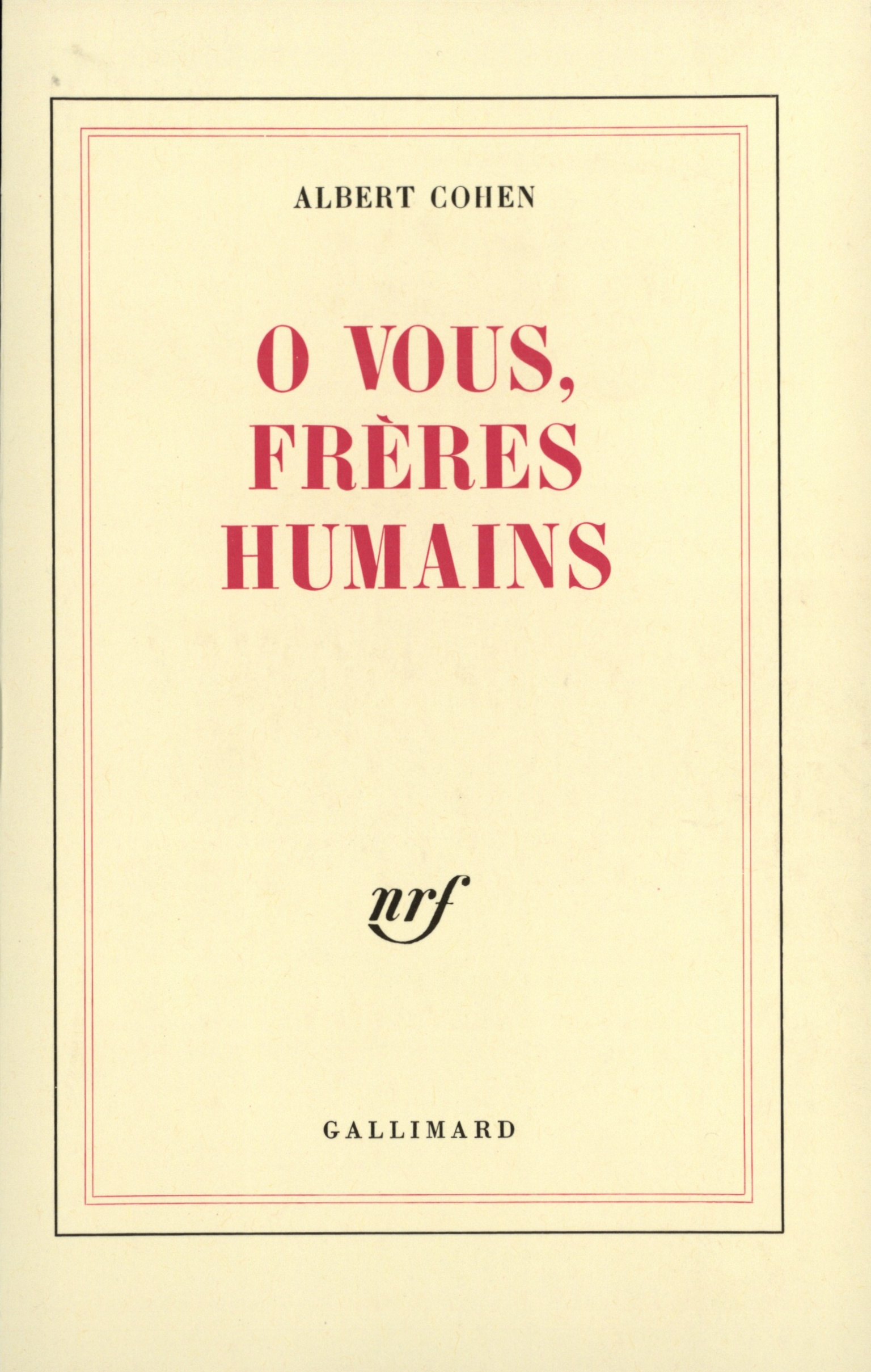 O VOUS, FRERES HUMAINS