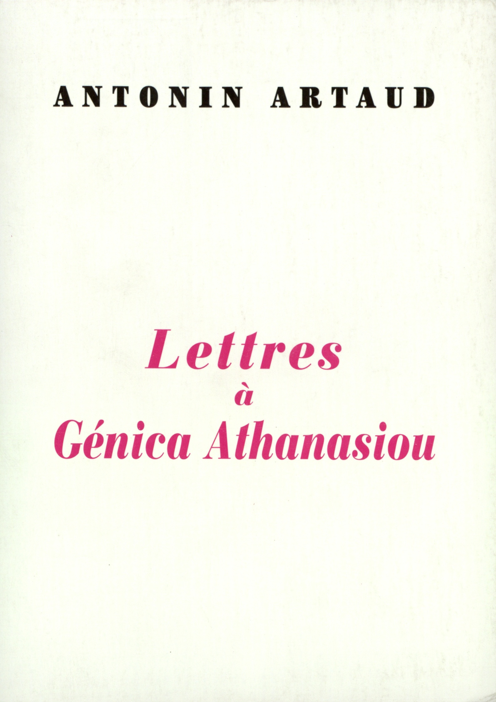 LETTRES A GENICA ATHANASIOU / DEUX POEMES A ELLE DEDIES