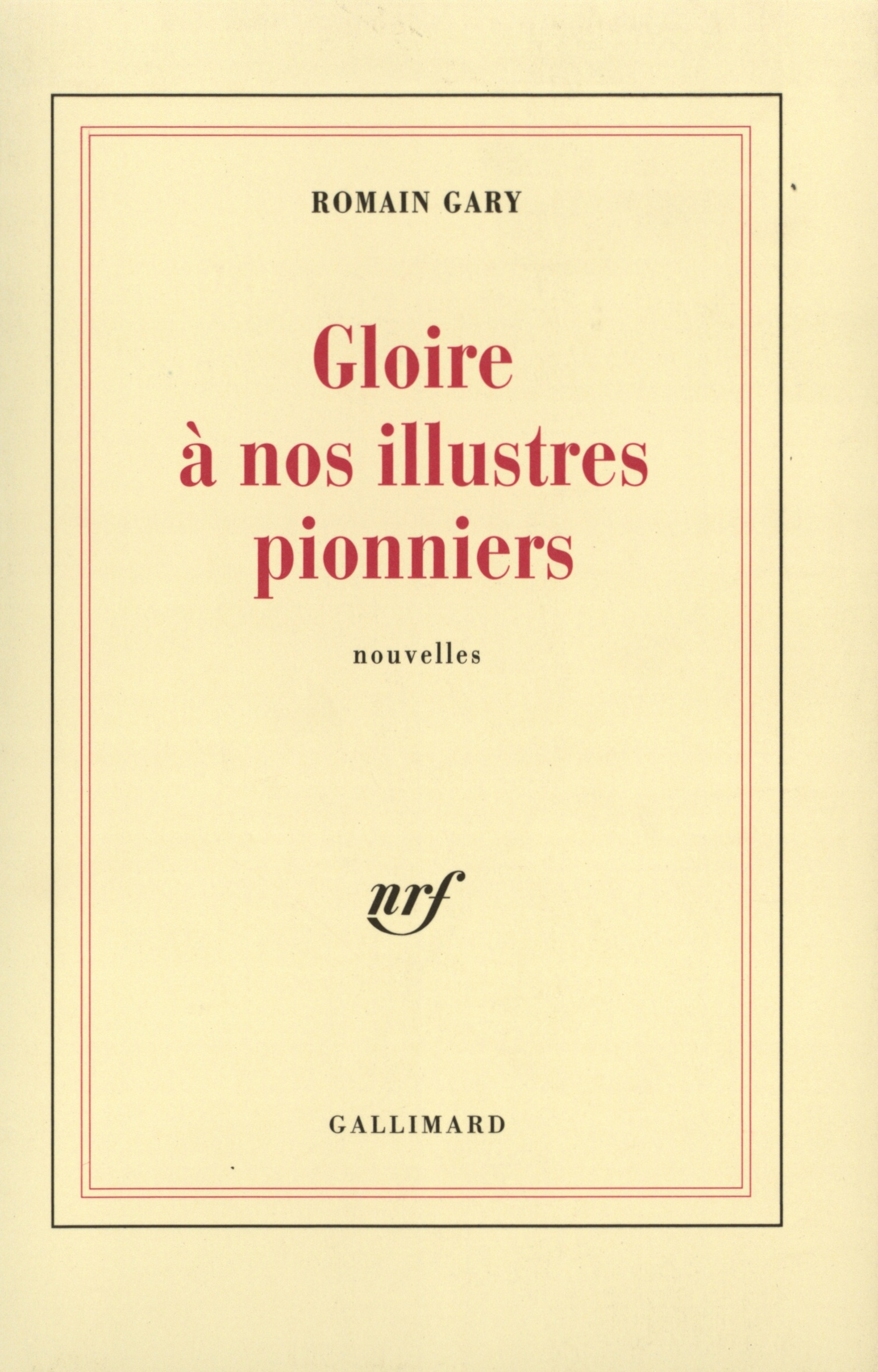 GLOIRE A NOS ILLUSTRES PIONNIERS