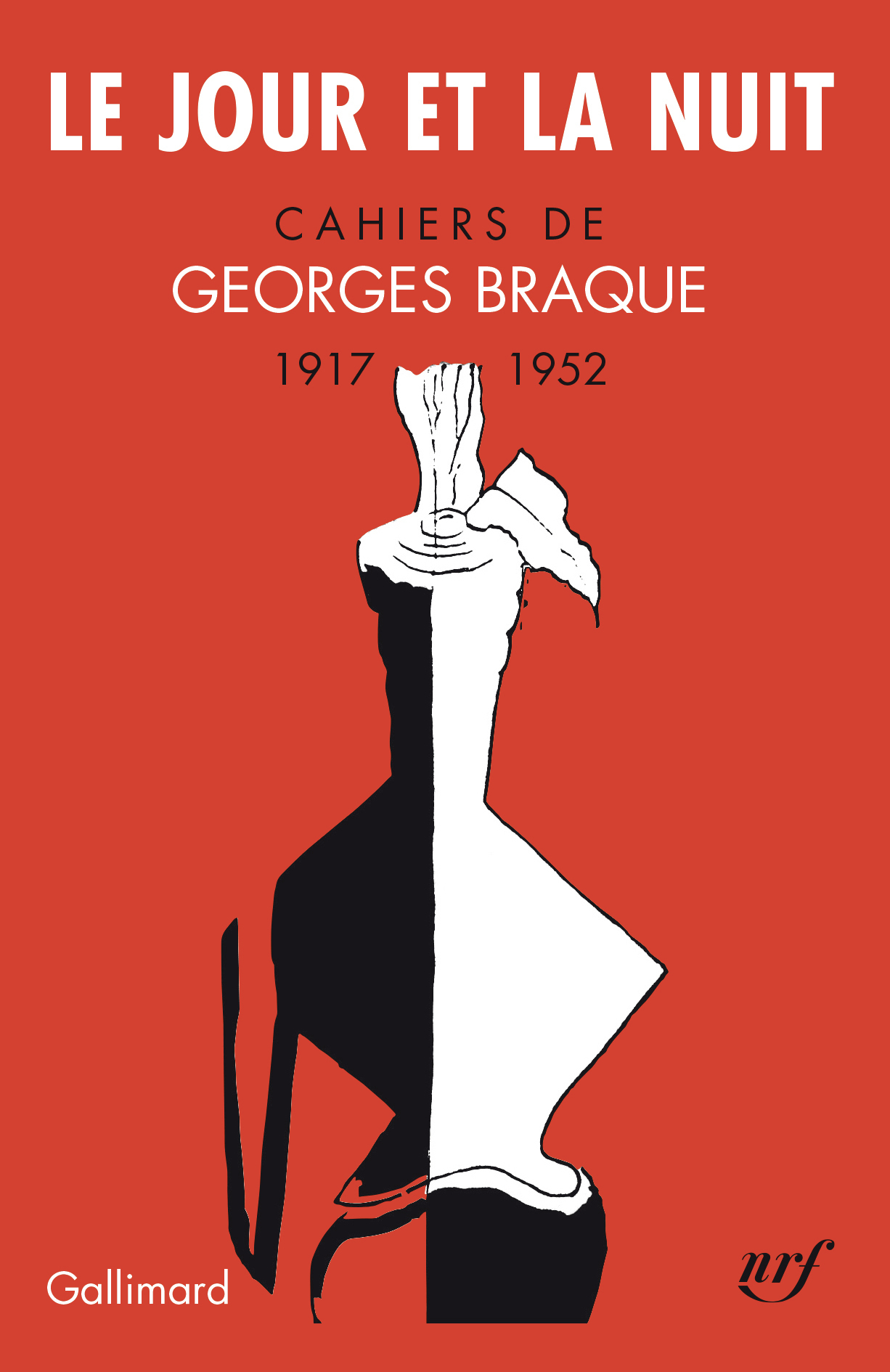 JOUR ET LA NUIT(CAHIERS 1917-1952)