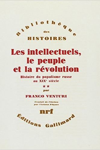 INTELLECTUELS, LE PEUPLE ET LA REVOLUTION(HISTOIRE DU POPU T2