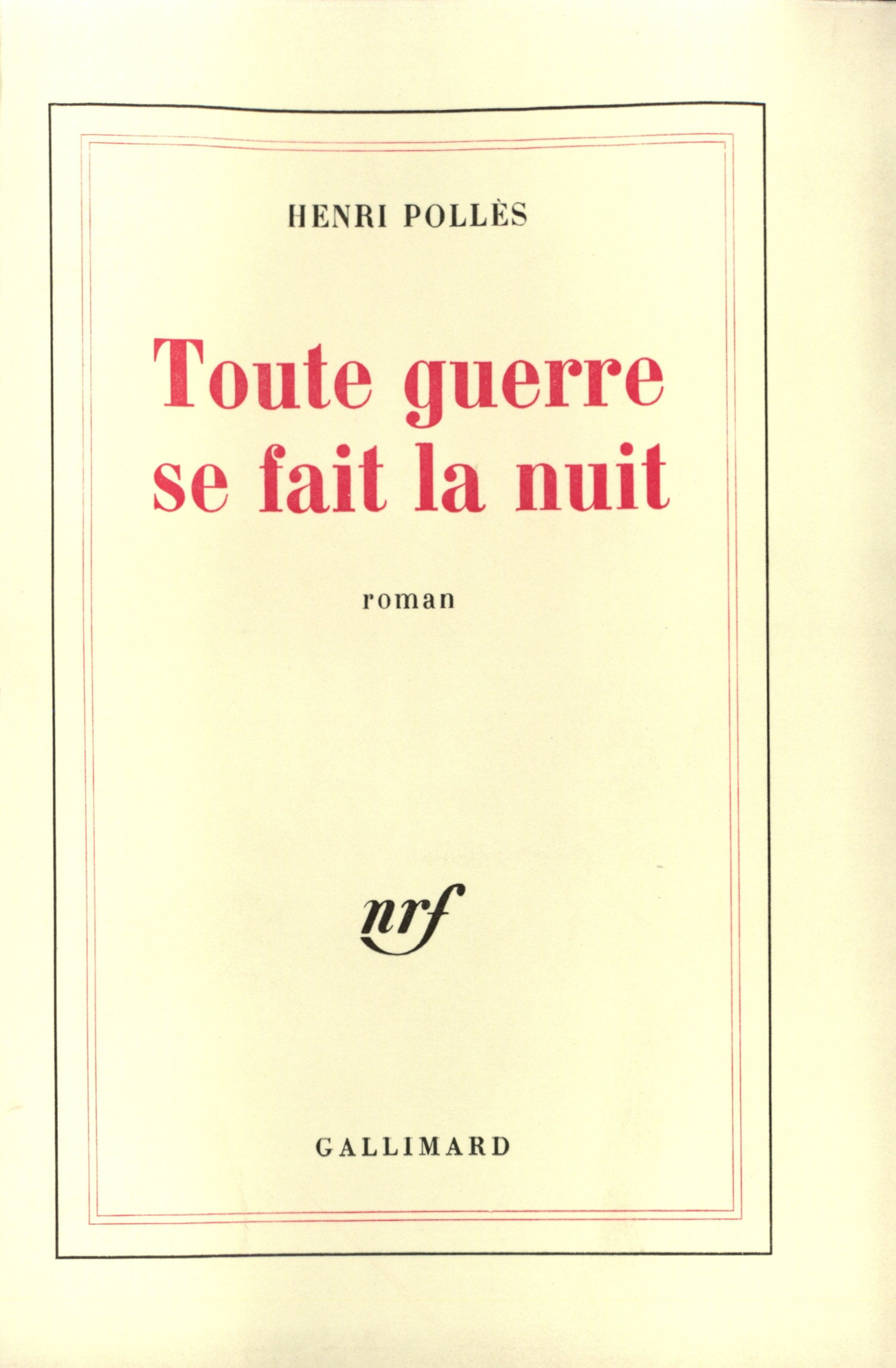 TOUTE GUERRE SE FAIT LA NUIT
