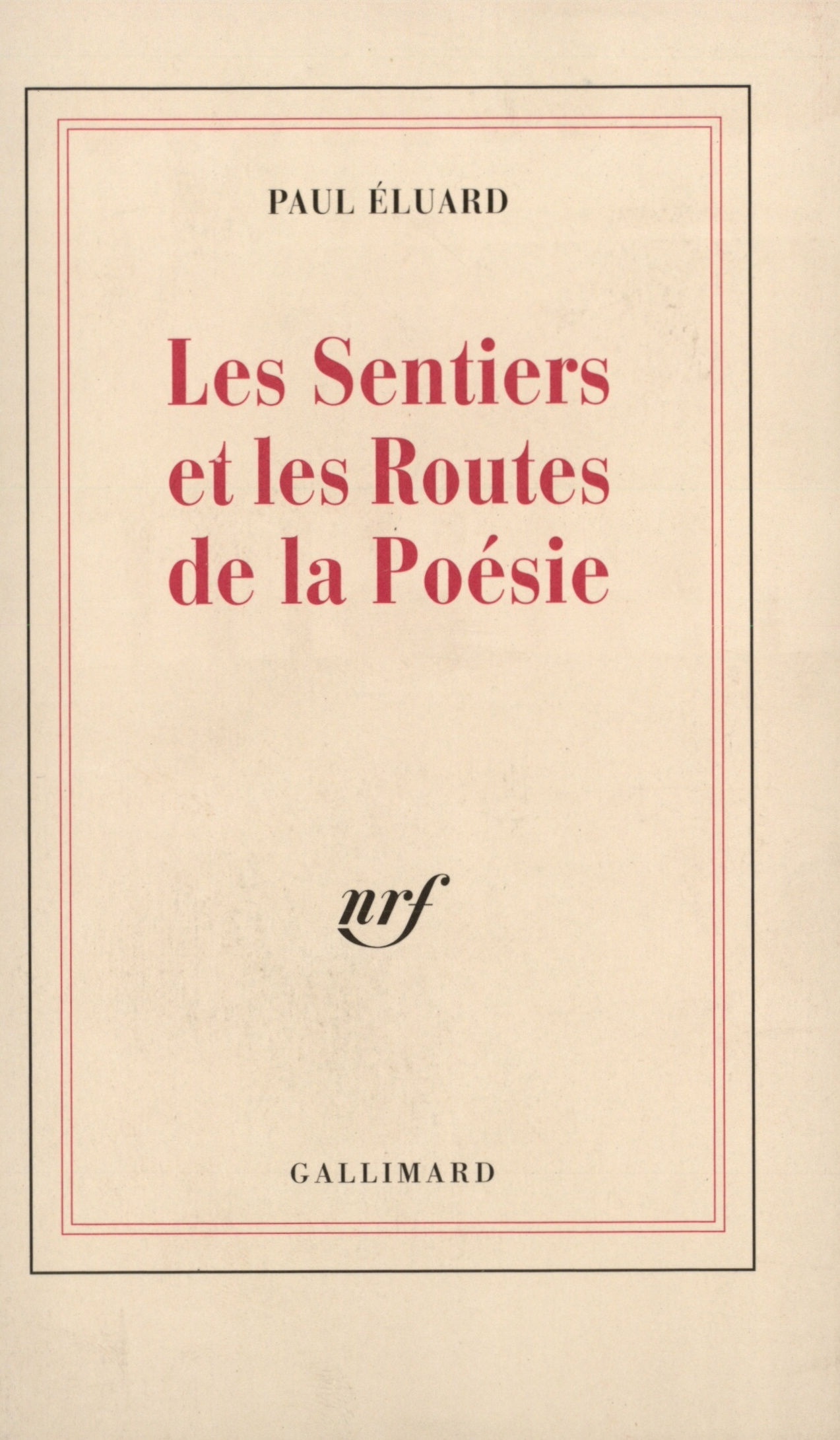 SENTIERS ET LES ROUTES DE LA POESIE