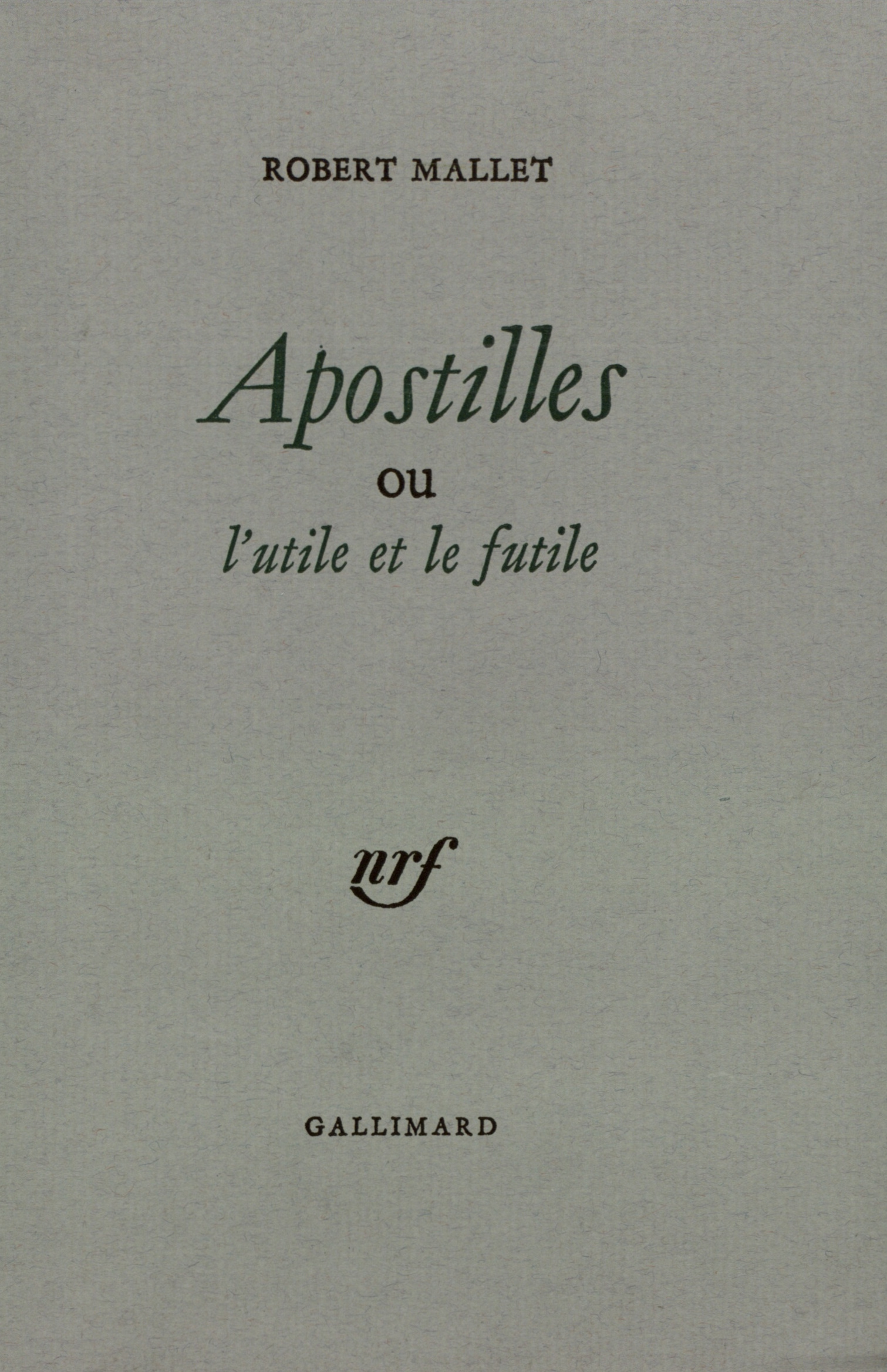 APOSTILLES OU L'UTILE ET LE FUTILE
