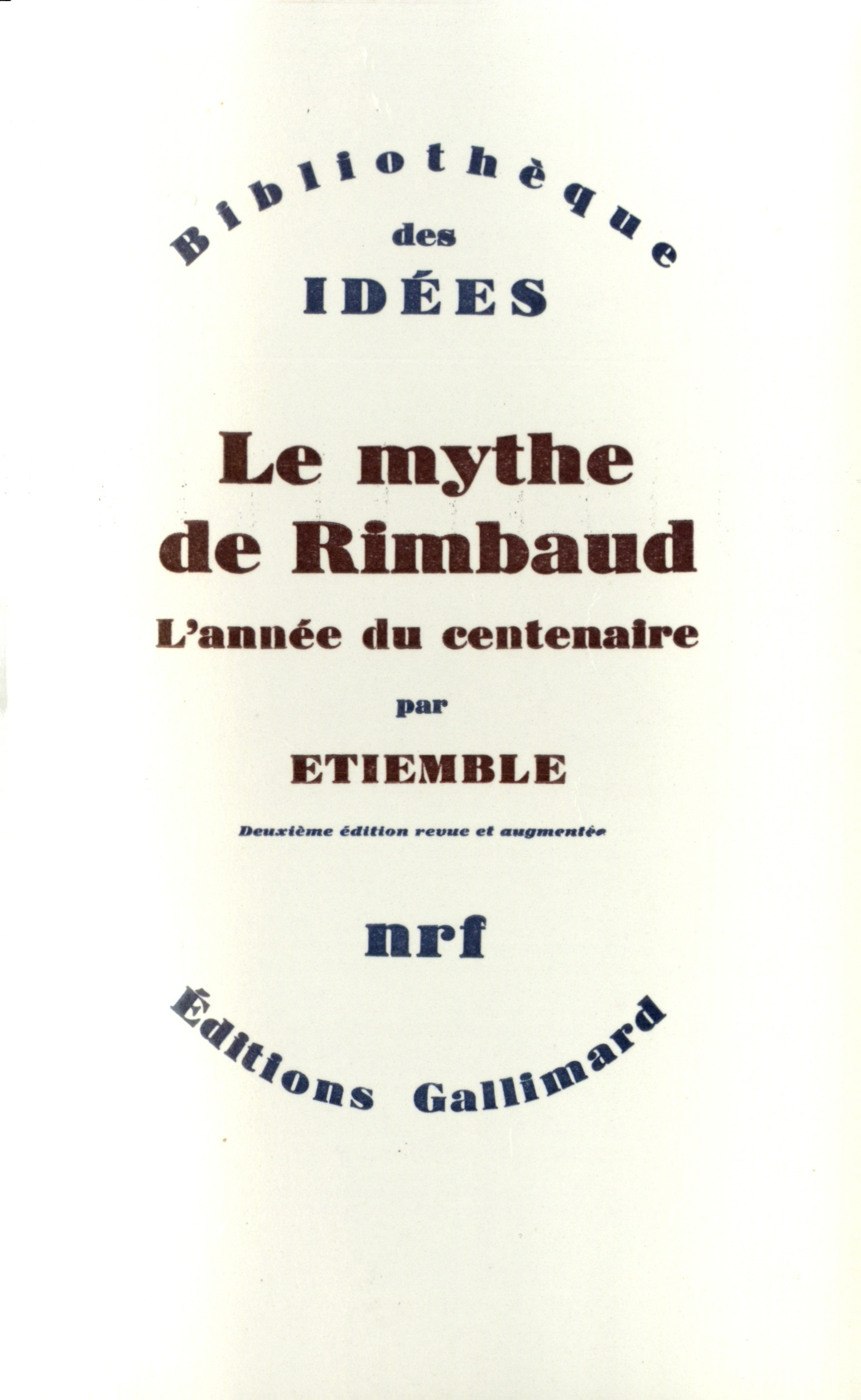 MYTHE DE RIMBAUD(L'ANNEE DU CENTENAIRE)
