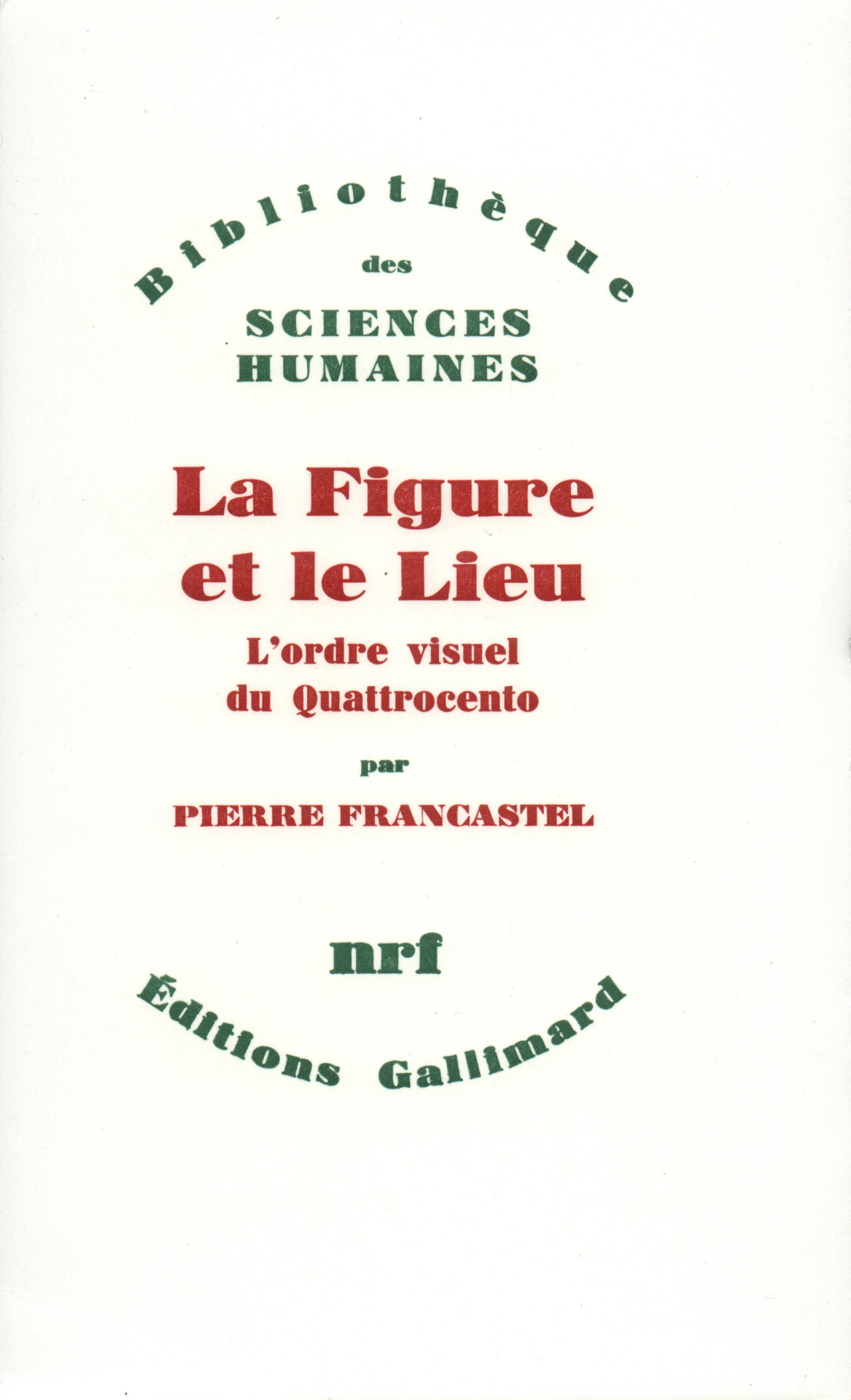 FIGURE ET LE LIEU(L'ORDRE VISUEL DU QUATTROCENTO)