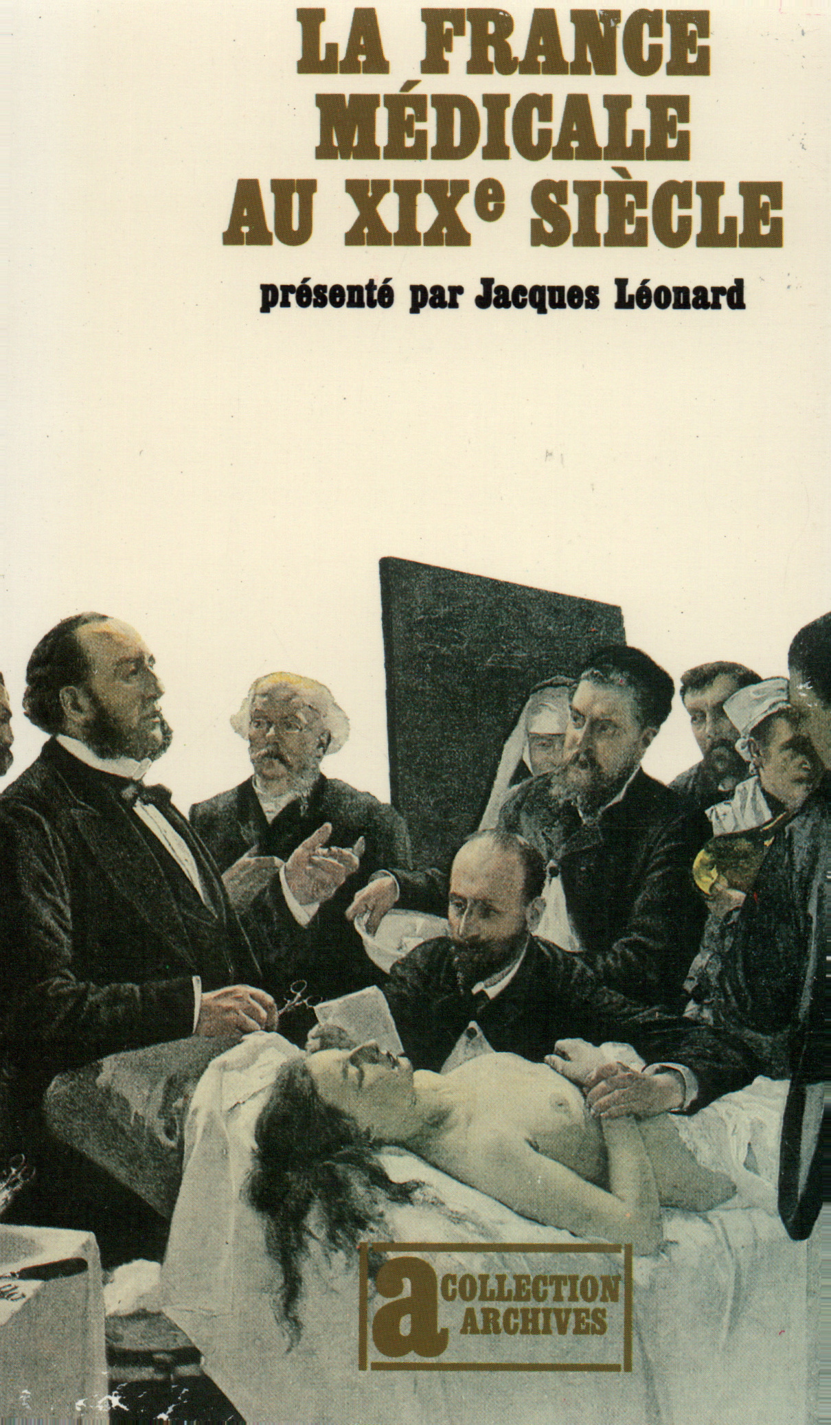 FRANCE MEDICALE(MEDECINS ET MALADES AU XIXE SIECLE)