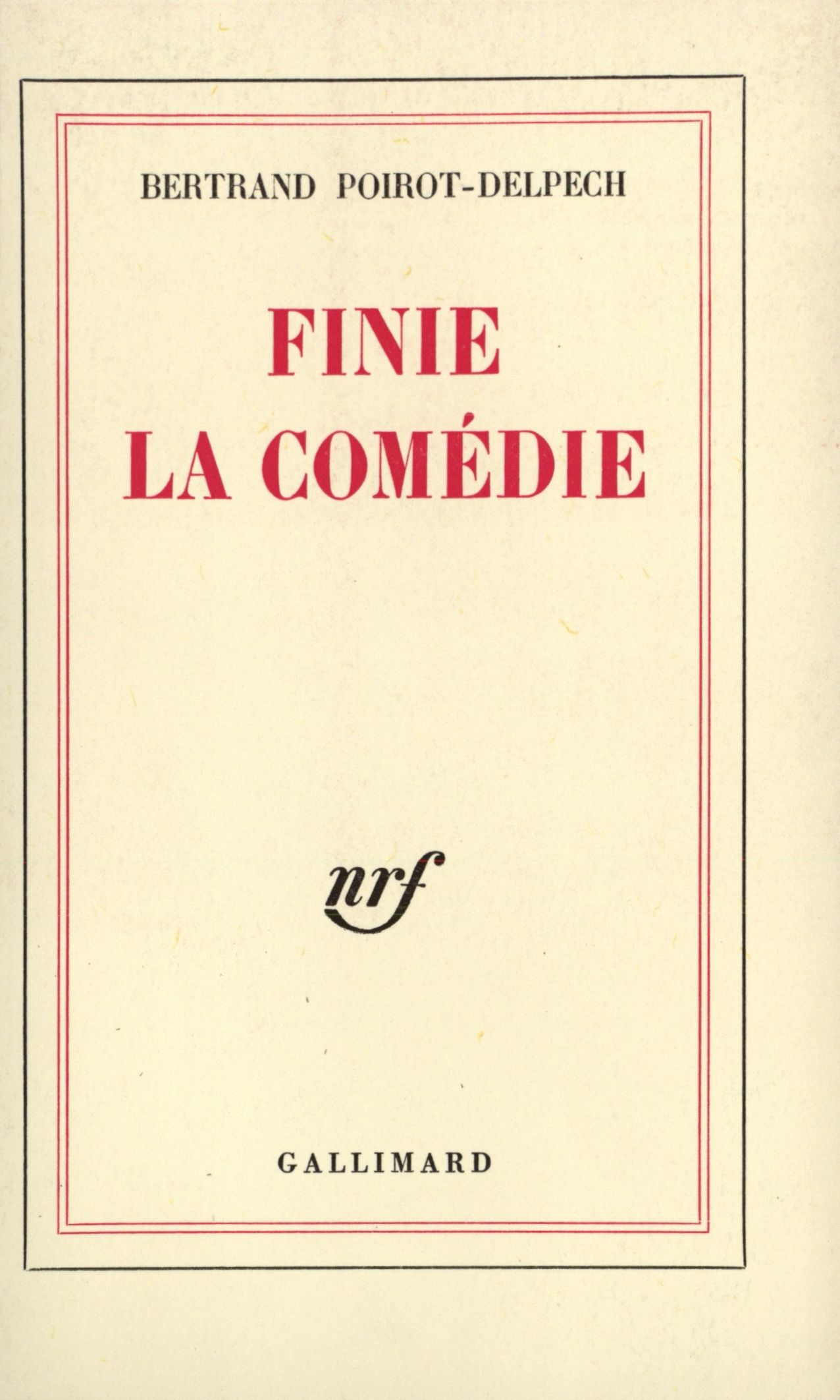 FINIE LA COMEDIE