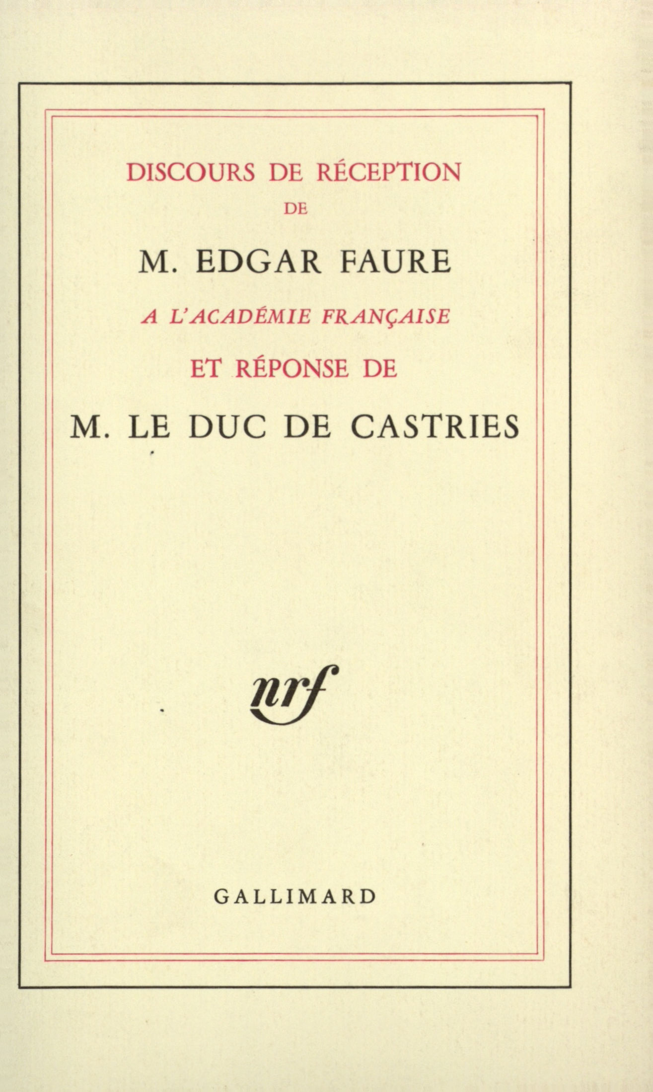 DISCOURS DE RECEPTION A L'ACADEMIE FRANCAISE ET REPONSE DE MONSI