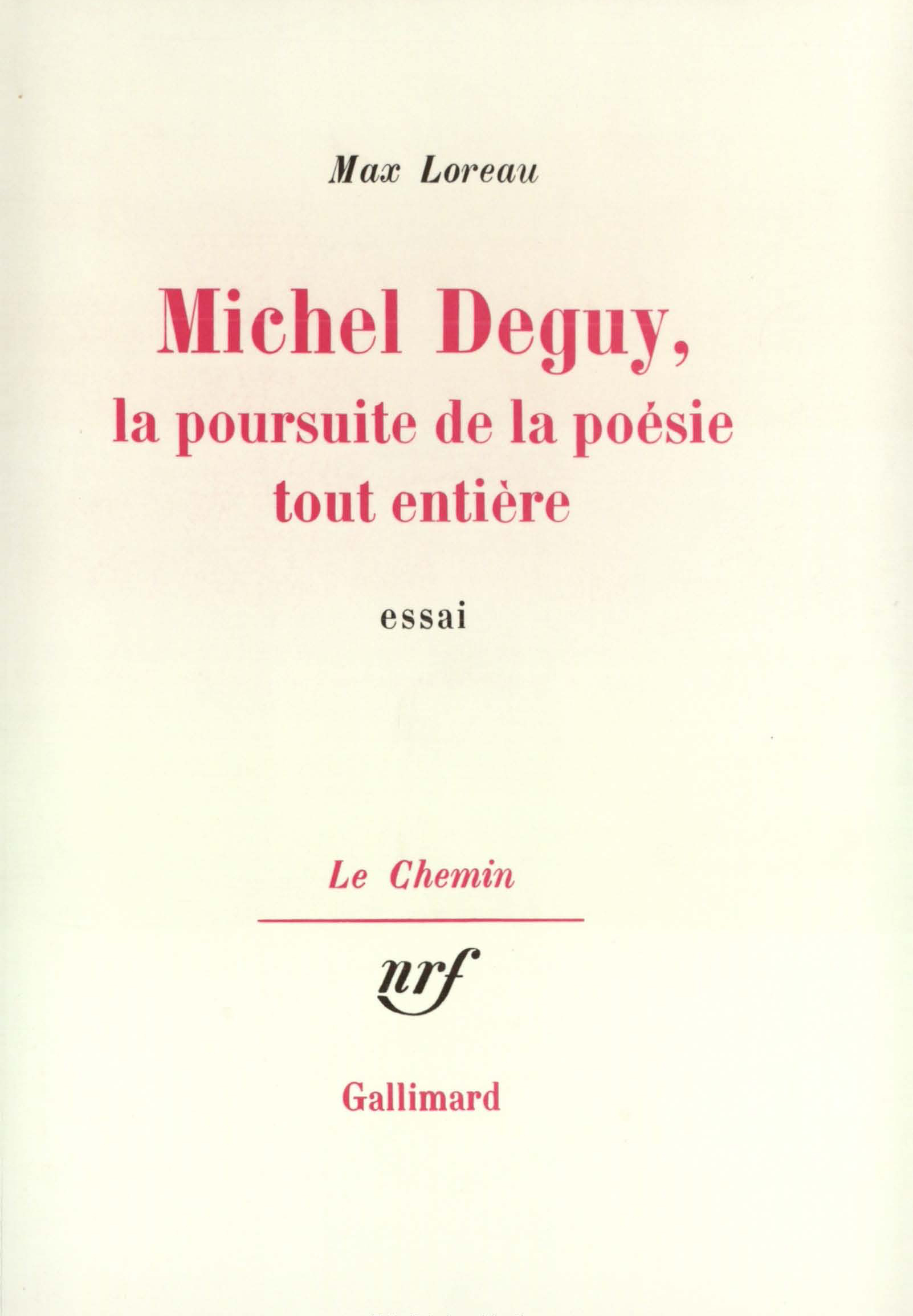 MICHEL DEGUY, LA POURSUITE DE LA POESIE TOUT ENTIERE