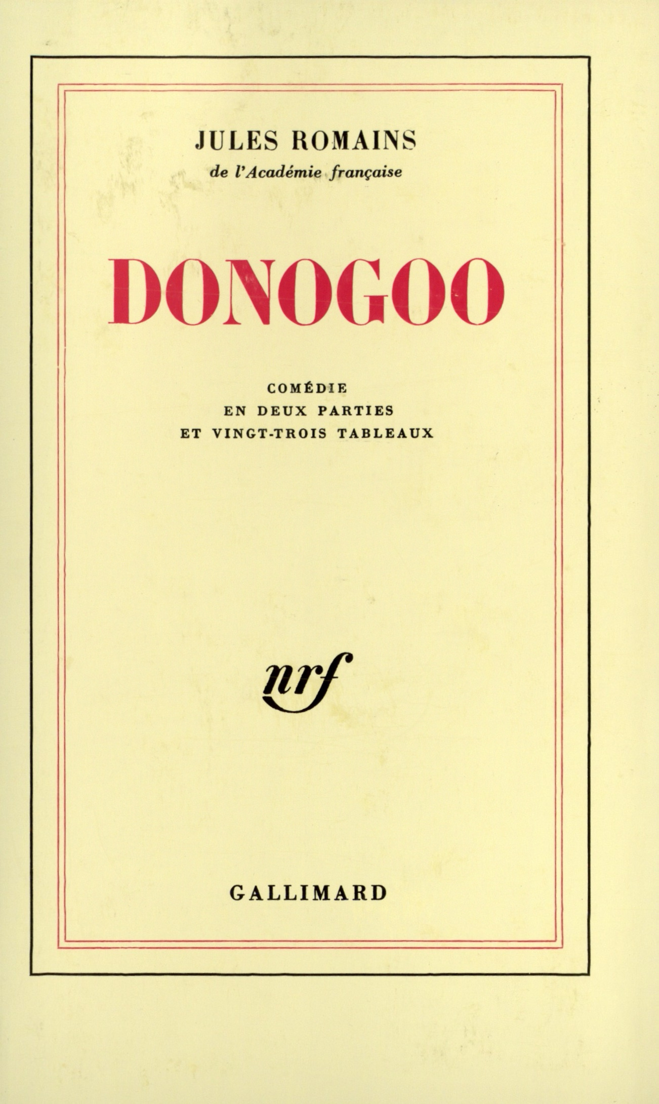 DONOGOO TONKA OU LES MIRACLES DE LA SCIENCE / LE BOURG REGENERE