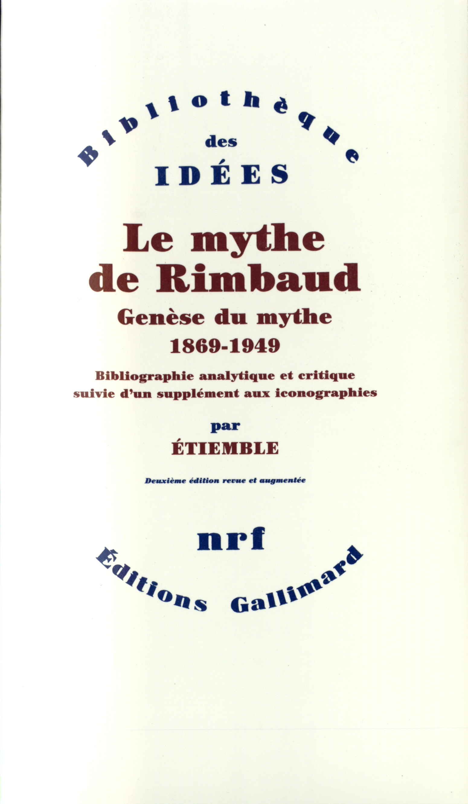MYTHE DE RIMBAUD(GENESE DU MYTHE (1869-1949))